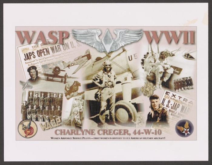 A collage with text reads "WASP WWII" at the top with images of newspapers and women in uniforms, insignias, and aircraft. More text at the bottom that reads "Chrlyne Creger, 44-w-10. Women Airforce Service Pilots- First women in history to fly American Military Aircraft!"