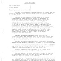 The minutes of the August 19, 1946 meeting explain the need for a junior college in the geographic area near the City of Laredo. Over 948 people signed a petition wishing to establish a municipal college district known as Laredo Municipal College on a taxable property owned by Laredo Independent School District with a value of $12 million and giving total control of the government, and administration to the LISD board of trustees. 