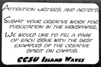 Island Waves - February 9, 1993, p. 3. Announcement title: Attention Writers and Artists. This announcement calls for content creators for this student newspaper.