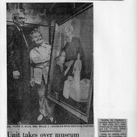 Newspaper clipping with a photo of Col. Floyd H. Buch and Mrs. Billie T. Chandler beside a framed painting, titled "Unit takes over museum."

Text Transcription:

Headline: Corpus Christi Caller

Date and Section: Corpus Christi, Texas, Tuesday, September 10, 1974, Section B

Caption: Col. Floyd H. Buch, Mrs. Billie T. Chandler with Oriental painting

Article Title: Unit takes over museum

Article Body: A new nonprofit organization, the Billie Trimble Chandler Art Foundation, yesterday assumed ownership of the Japanese Art Museum of Corpus Christi. Mrs. Billie T. Chandler, owner and creator of the museum, donated the collection of Japanese dolls, objects d’art, dioramas, sculptures, paintings and scale models to the foundation. Under terms of the agreement, Mrs. Chandler was named permanent director of the museum and will retain ownership of the building.

Heading the foundation’s executive board is Col. Floyd H. Buch (USA, ret.). Other officers are Dr. Sam Woolvin and J.B. Trimble; DeWitt Morgan and Sam Gottlich.

During the meeting which followed the acceptance of Mrs. Chandler’s gift, the chairman announced a membership drive, which will include a mailing of brochures.

Mrs. Chandler made a gift of $500 to the foundation to be used to pay the expenses of the Japanese ambassador for a visit to Corpus Christi.