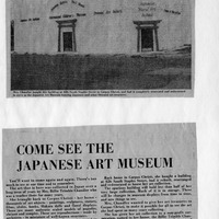 Newspaper article with an image of the Japanese Art Museum building and an article promoting the museum's art collection.

Text Section:

Top Caption:
"Mrs. Chandler bought this building at 426 South Staples Street in Corpus Christi, and had it completely renovated and redecorated to serve as the Japanese Art Museum housing Japanese and other Oriental art treasures."

Main Headline:
"COME SEE THE JAPANESE ART MUSEUM"

Article Text:
"You'll want to come again and again. There's too much to see at one time and to remember.
The art that is here was collected in Japan over a long term of years by Mrs. Billie Trimble Chandler who was a teacher there for many years.
She brought back to Corpus Christi - her home - thousands of art objects - paintings, sculptures, statues, films, slides, books, Hakata dolls and floral displays. There are many authentic scaled models of pagodas, shrines and temples. These are reproductions - made by architects - in miniature of well-known structures.
While in Japan, Mrs. Chandler became interested in floral arrangements. She attended and earned diplomas from Japanese schools in that art.
Back home in Corpus Christi, she bought a building at 426 South Staples Street, had it rebuilt, rearranged and redecorated to house her art collection.
The spacious building will hold less than half of her very large collection. Much of it is in storage. There will be changes in museum displays from time to time, and new things to see.
Mrs. Chandler wanted to give her art treasures to Corpus Christi, to make it possible for all to see the art she had spent so many years collecting.
She has given her art collection to a non-profit corporation, named in her honor, the Billie Trimble Chandler Art Foundation. Col. Floyd H. Buch is chairman of the Foundation's board of trustees."